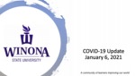 COVID-19 Update: January 6, 2021 by Winona State University