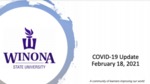 COVID-19 Update: February 18, 2021 by Winona State University