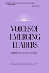 Voices of Emerging Leaders: Communication in the 21st Century